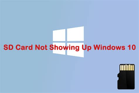 micro sd card not showing up windows 10|How to Fix SD Card Not Showing Up/Recognized .